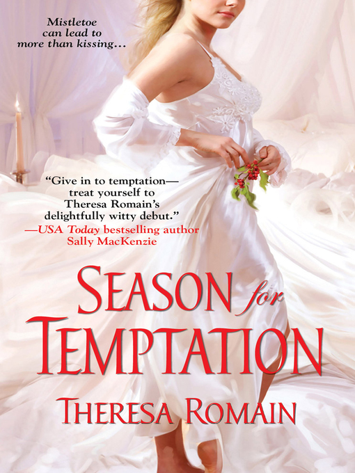 Title details for Season for Temptation by Theresa Romain - Available